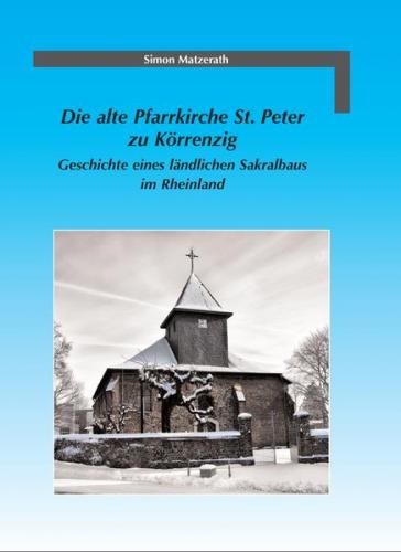 Die alte Pfarrkirche St. Peter zu Körrenzig 