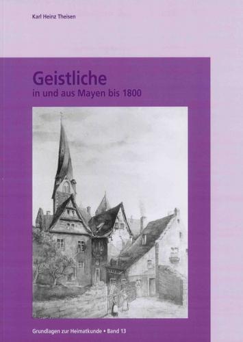 Geistliche in und aus Mayen bis 1800 