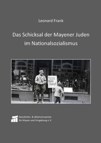 Das Schicksal der Mayener Juden im Nationalsozialismus 