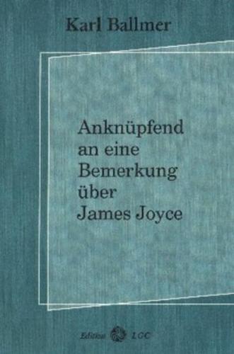 Anknüpfend an eine Bemerkung über James Joyce 