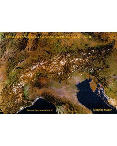 Neue Erkenntnisse zur Geologie Süddeutschlands Teil II 