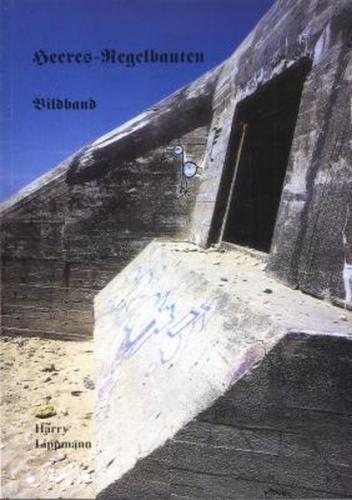 DAWA Sonderbände / Bildband Heeres-Regelbauten 