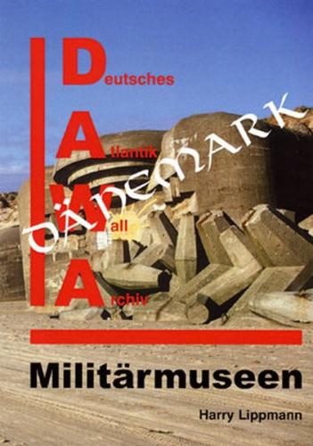 DAWA Sonderbände / Militärmuseen in Dänemark 