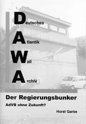 DAWA Sonderbände / Der Regierungsbunker - AdVB ohne Zukunft? 