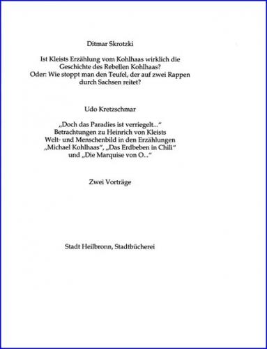 Ist Kleists Erzählung vom Kohlhaas wirklich die Geschichte des Rebellen Kohlhaas. Oder: Wie stoppt man den Teufel, der auf zwei Rappen durch Sachsen reitet? - "Doch das Paradies ist verriegelt..." 