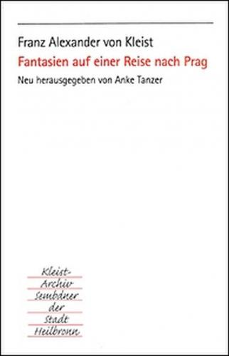 Fantasien auf einer Reise nach Prag 