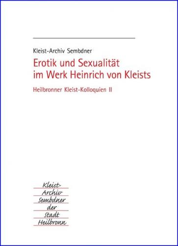 Erotik und Sexualität im Werk Heinrich von Kleists 