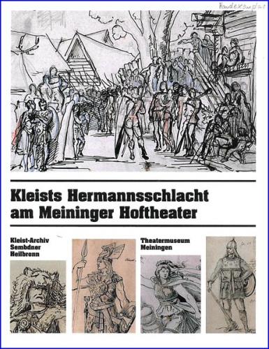 Kleists Hermannsschlacht am Meininger Hoftheater 