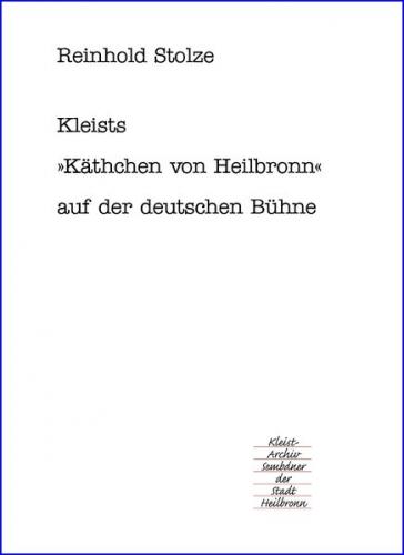 Kleists "Käthchen von Heilbronn" auf der deutschen Bühne 