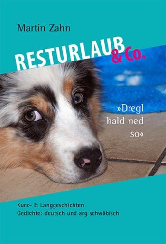 Resturlaub & Co. 'Dregl hald ned so' 