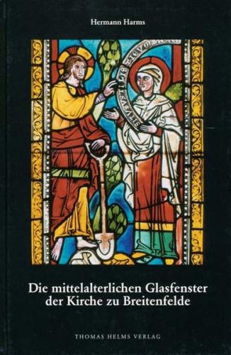 Die mittelalterlichen Glasfenster der Kirche zu Breitenfelde 