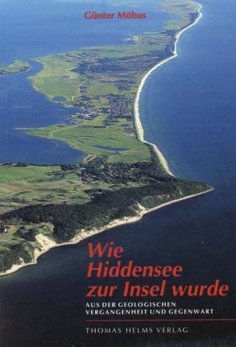Wie Hiddensee zur Insel wurde 