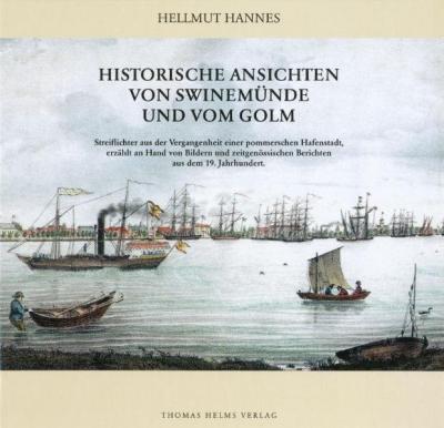 Historische Ansichten von Swinemünde und vom Golm 