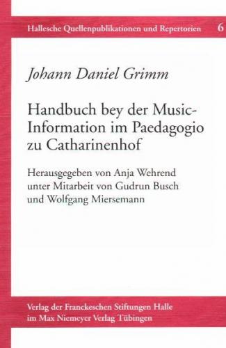 Handbuch bey der Music-Information im Paedagogio zu Catharinenhof 