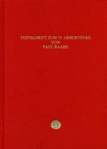 Entdeckung - Begegnung - Bewegung. Festschrift zum 75. Geburtstag von Paul Raabe 