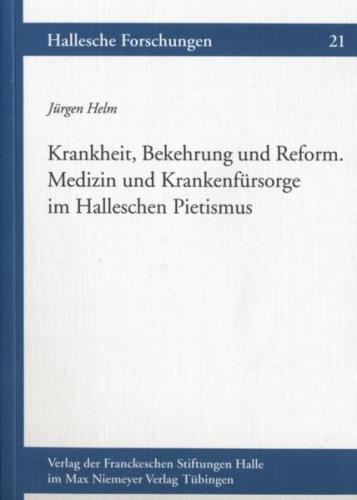 Krankheit, Bekehrung und Reform. 