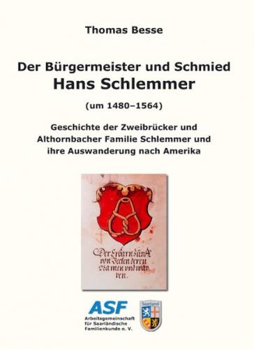 Der Bürgermeister und Schmied Hans Schlemmer (um 1480-1564) 