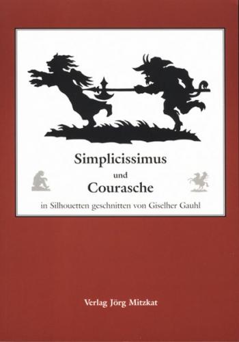 Simplicissimus und Courasche 