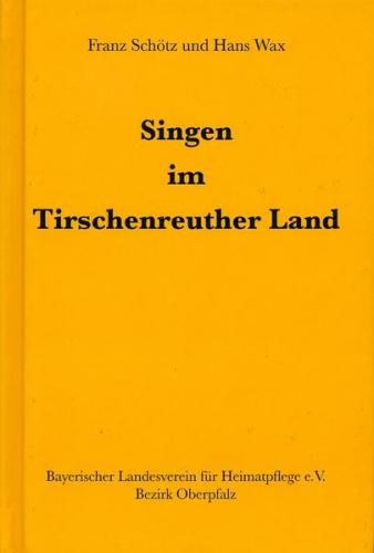 Singen im Tirschenreuther Land 