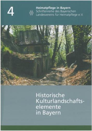 Handbuch der historischen Kulturlandschaftselemente in Bayern 