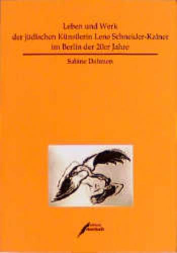 Leben und Werk der jüdischen Künstlerin Lene Schneider-Kainer im Berlin der 20er Jahre 