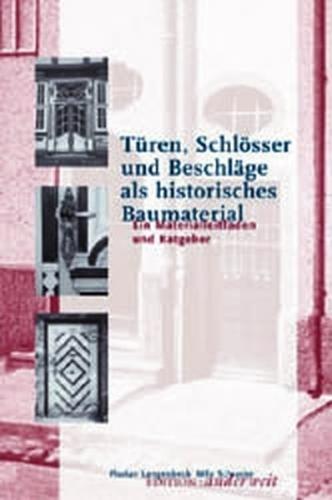 Türen, Schlösser und Beschläge als historisches Baumaterial 