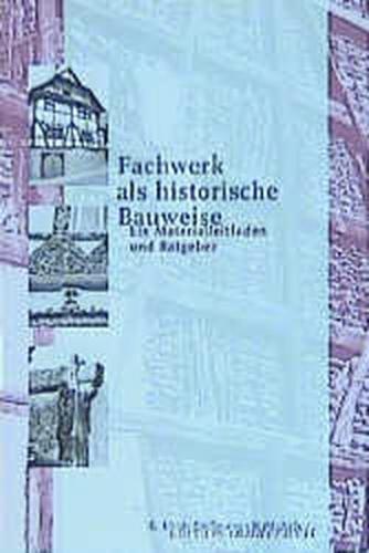 Fachwerk als historische Bauweise 