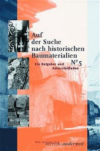 Auf der Suche nach historischen Baumaterialien No. 5 