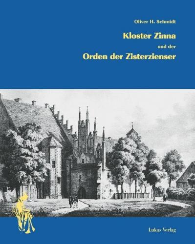 Kloster Zinna und der Orden der Zisterzienser 