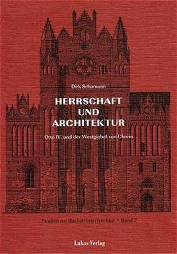 Studien zur Backsteinarchitektur / Herrschaft und Architektur 