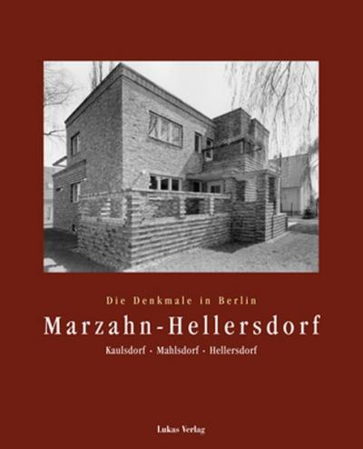 Die Denkmale in Berlin. Bezirk Marzahn-Hellersdorf 