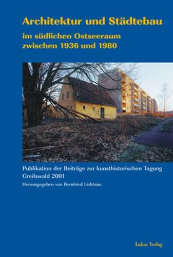 Architektur und Städtebau im südlichen Ostseeraum zwischen 1936 und 1980 