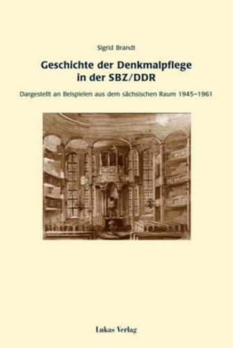 Geschichte der Denkmalpflege in der SBZ/DDR 