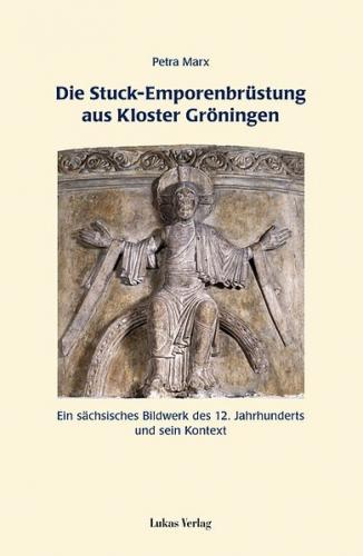 Die Stuck-Emporenbrüstung aus Kloster Gröningen 