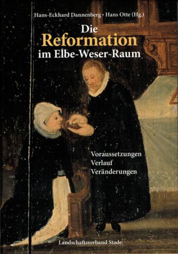 Die Reformation im Elbe-Weser-Raum 