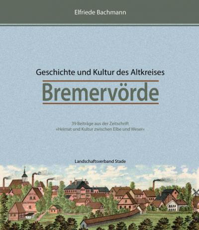 Geschichte und Kultur des Altkreises Bremervörde 