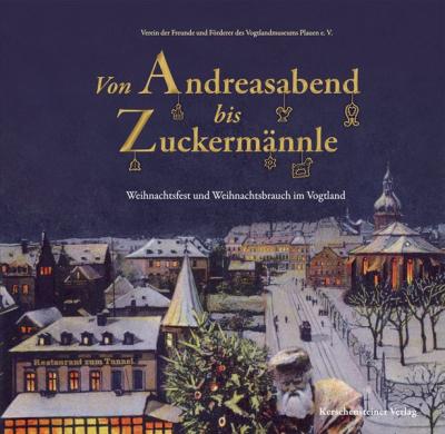 Von Andreasabend bis Zuckermännle 