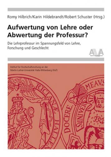 Aufwertung von Lehre oder Abwertung der Professur? 