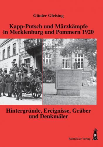 Kapp-Putsch und Märzkämpfe in Mecklenburg und Pommern 1920 
