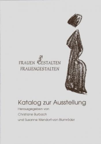 Frauen gestalten Frauengestalten 