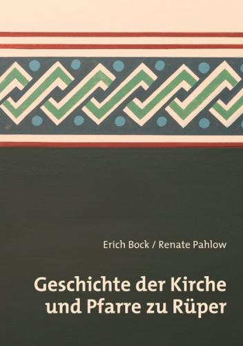 Geschichte der Kirche und Pfarre in Rüper 