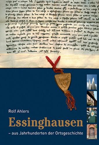 Essinghausen - aus Jahrhunderten der Ortsgeschichte 