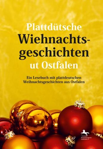 Plattdütsche Wiehnachtsgeschichten ut Ostfalen 