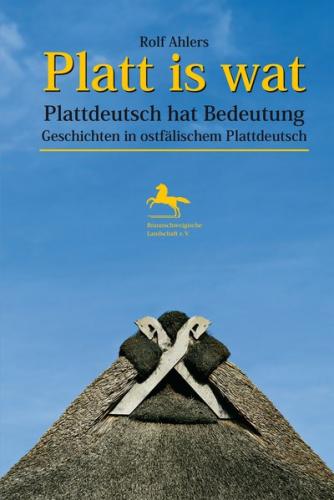 Platt is wat - Plattdeutsch hat Bedeutung 