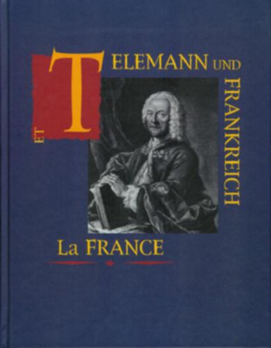 Telemann und Frankreich - Frankreich und Telemann 