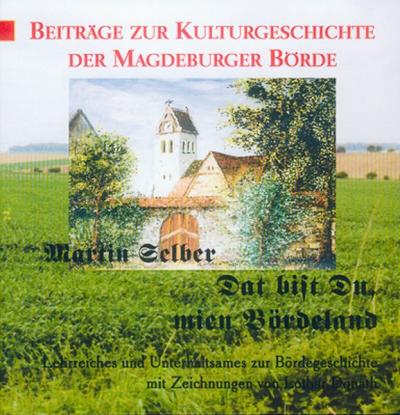 Dat bist Du, mien Bördeland 