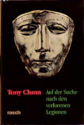 Auf der Suche nach den verlorenen Legionen 