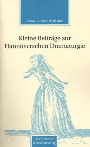Kleine Beiträge zur Hannöverschen Dramaturgie 