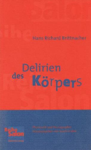Delirien des Körpers 
