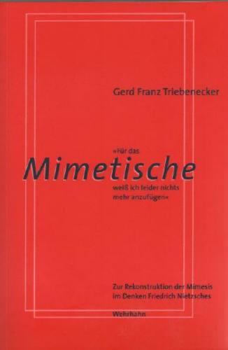 Für das Mimetische weiß ich leider nichts mehr anzufügen 